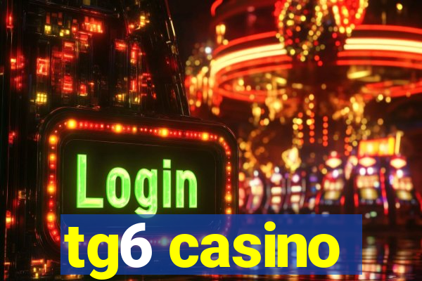 tg6 casino